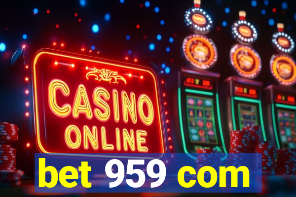bet 959 com